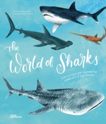The World of Sharks : Get to Know the Fascinating Creatures of the Oceans