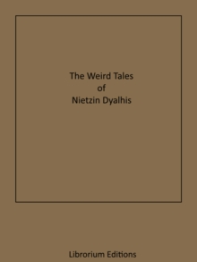 The Weird Tales of Nictzin Dyalhis