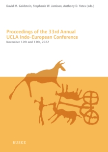 Proceedings of the 33rd Annual UCLA Indo-European Conference : Los Angeles, November 12th and 13th, 2022