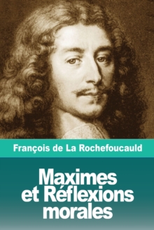 Maximes et Reflexions morales