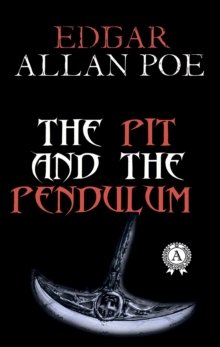 The Pit and the Pendulum