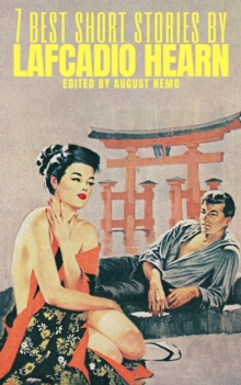 7 best short stories by Lafcadio Hearn