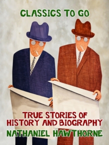 True Stories of History and Biography