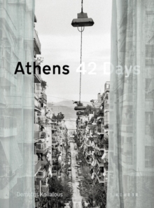 Athens 42 Days : The Undisclosed City