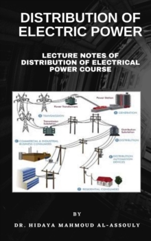 Distribution of Electrical Power : Lecture Notes of Distribution of Electrical Power Course