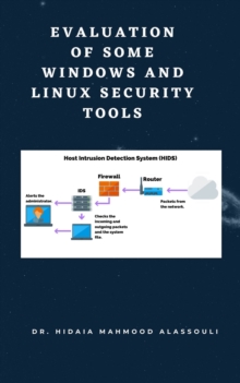 Overview of Some Windows and Linux Intrusion Detection Tools