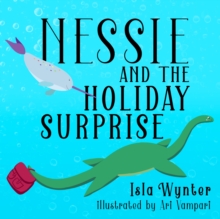 Nessie and the Holiday Surprise