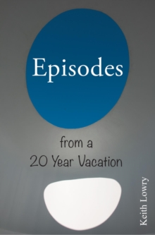 Episodes from a 20 Year Vacation