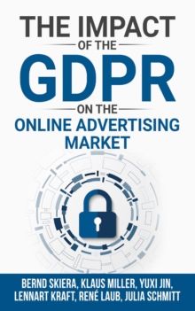 The Impact of the General Data Protection Regulation (GDPR) on the Online Advertising Market