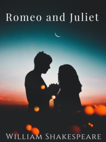 Romeo and Juliet (Illustrated)