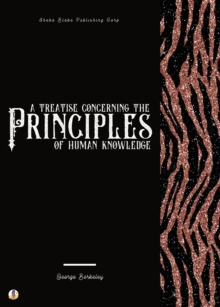 A Treatise Concerning the Principles of Human Knowledge