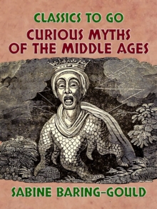 Curious Myths of the Middle Ages