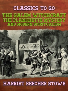 The Salem Witchcraft, the Planchette Mystery, and Modern Spiritualism