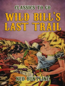 Wild Bill's Last Trail