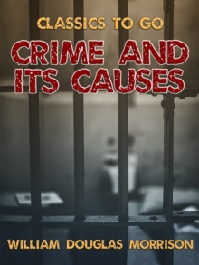 Crime and Its Causes