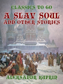 A Slav Soul, and Other Stories