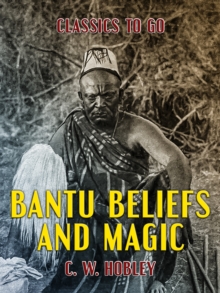 Bantu Beliefs and Magic