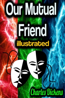 Our Mutual Friend illustrated