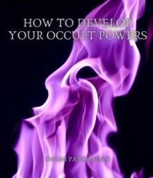 How to Develop your Occult Powers