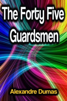 The Forty Five Guardsmen