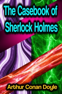 The Casebook of Sherlock Holmes