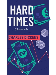 Hard Times (Illustrated)