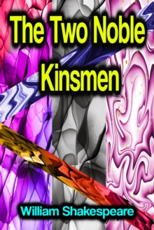 The Two Noble Kinsmen