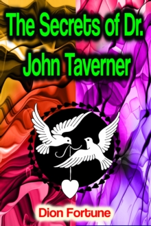 The Secrets of Dr. John Taverner