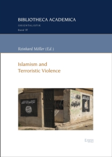 Islamism And Terroristic Violence : Ubersetzung Der 2. Deutschen Auflage (2023) Mit Aktualisierter Einfuhrung