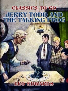 Jerry Todd and the Talking Frog