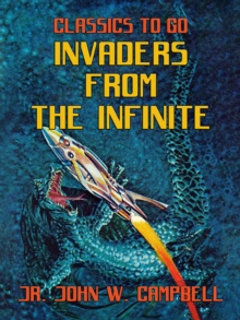 Invaders from the Infinite