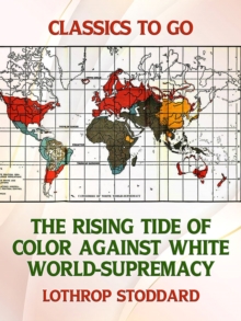 The Rising Tide of Color Against White World-Supremacy