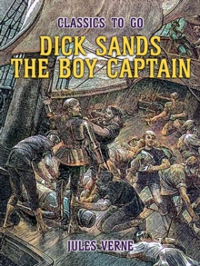 Dick Sands The Boy Captain