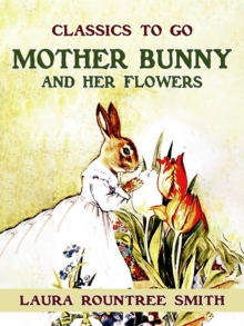 Mother Bunny and Her Flowers