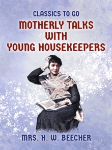 Motherly Talks with Young Housekeepers