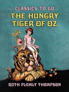 The Hungry Tiger of Oz