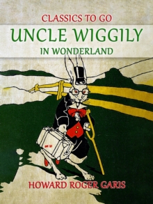 Uncle Wiggily in Wonderland