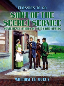 Sant of the Secret Service: Some Revelations of Spies and Spying