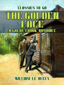 The Golden Face: A Great 'Crook' Romance