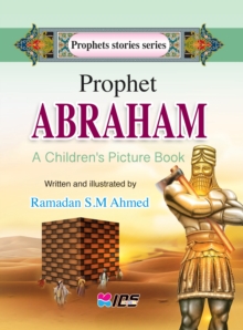 Prophet Abraham : A children's picture book