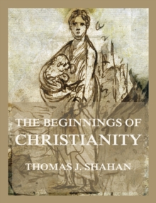 The Beginnings of Christianity