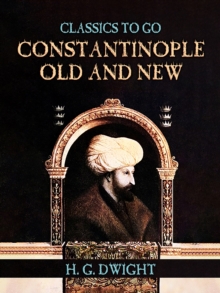 Constantinople Old and New