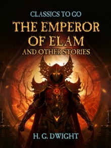 The Emperor of Elam, and other Stories