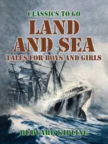 Land and Sea Tales for Boys and Girls