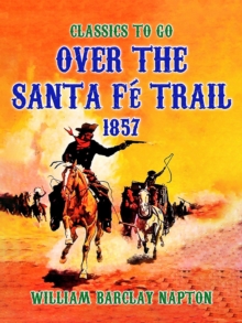 Over The Santa Fe Trail, 1857