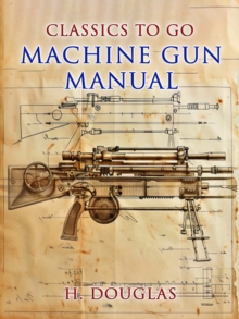 Machine Gun Manual