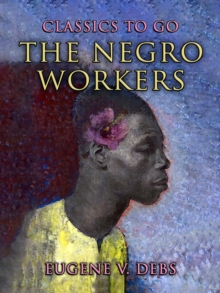 The Negro Workers