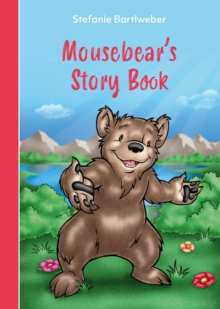 Mousebear`s Storybook