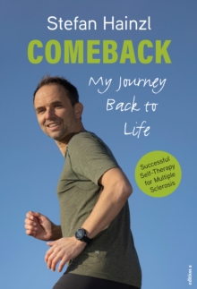 Comeback : My Journey Back to Life