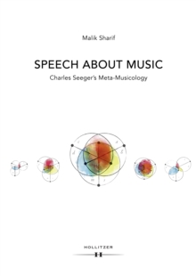 Speech about Music : Charles Seeger's Meta-Musicology